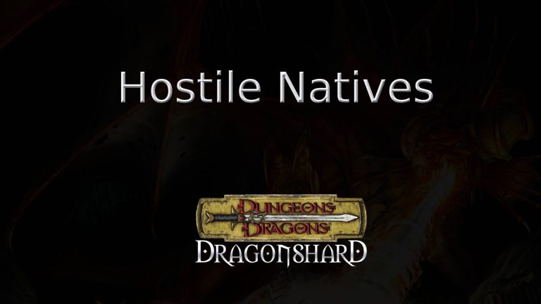 dragonshard hostile natives