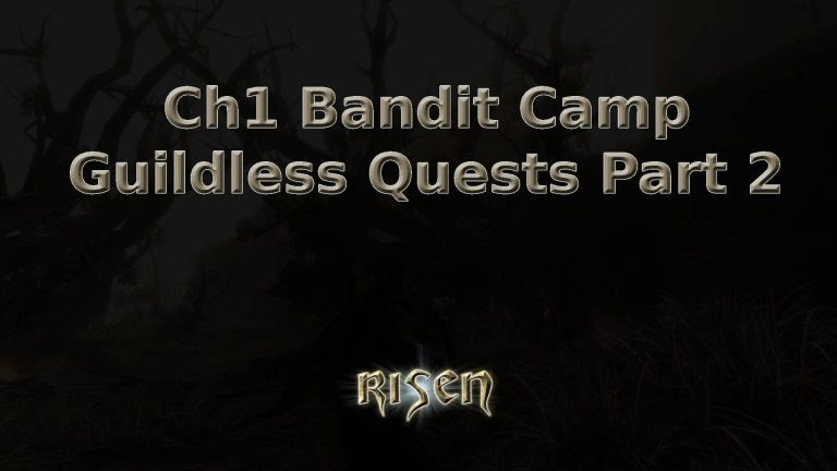 risen ch1 bandit camp guildless quests part 2 featured image