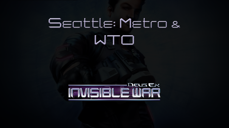 deus ex seattle metro & wto featured image