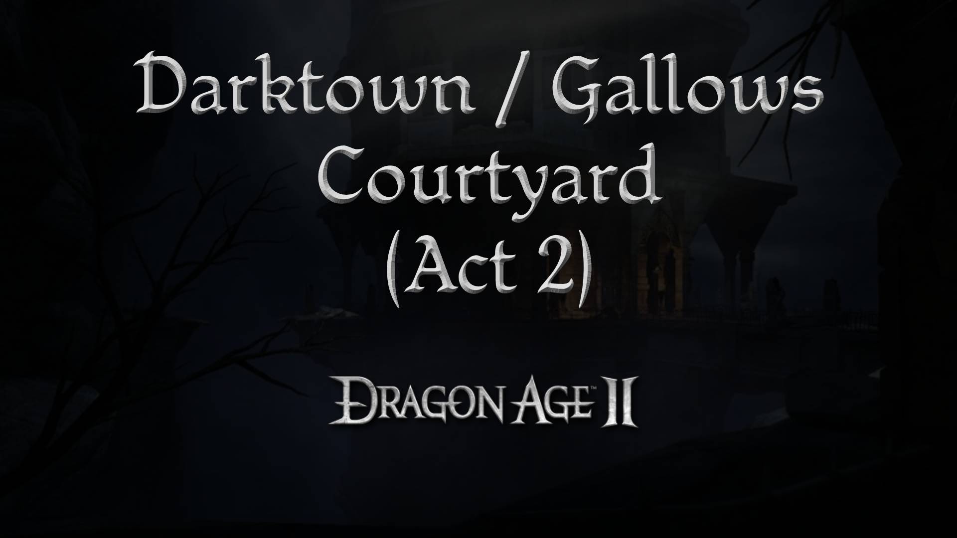 dragon age 2 guides darktown gallows crtyard a2