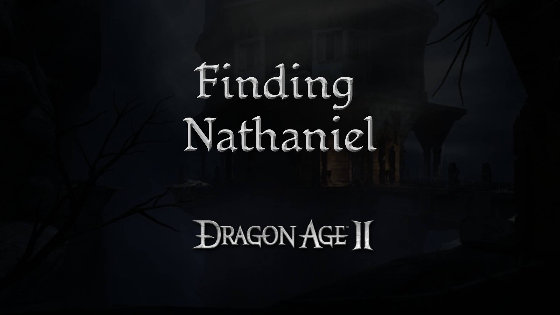 dragon age 2 guides finding nathaniel