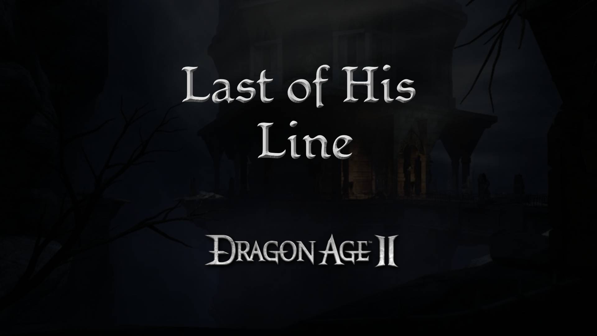 dragon age 2 guides last of his line