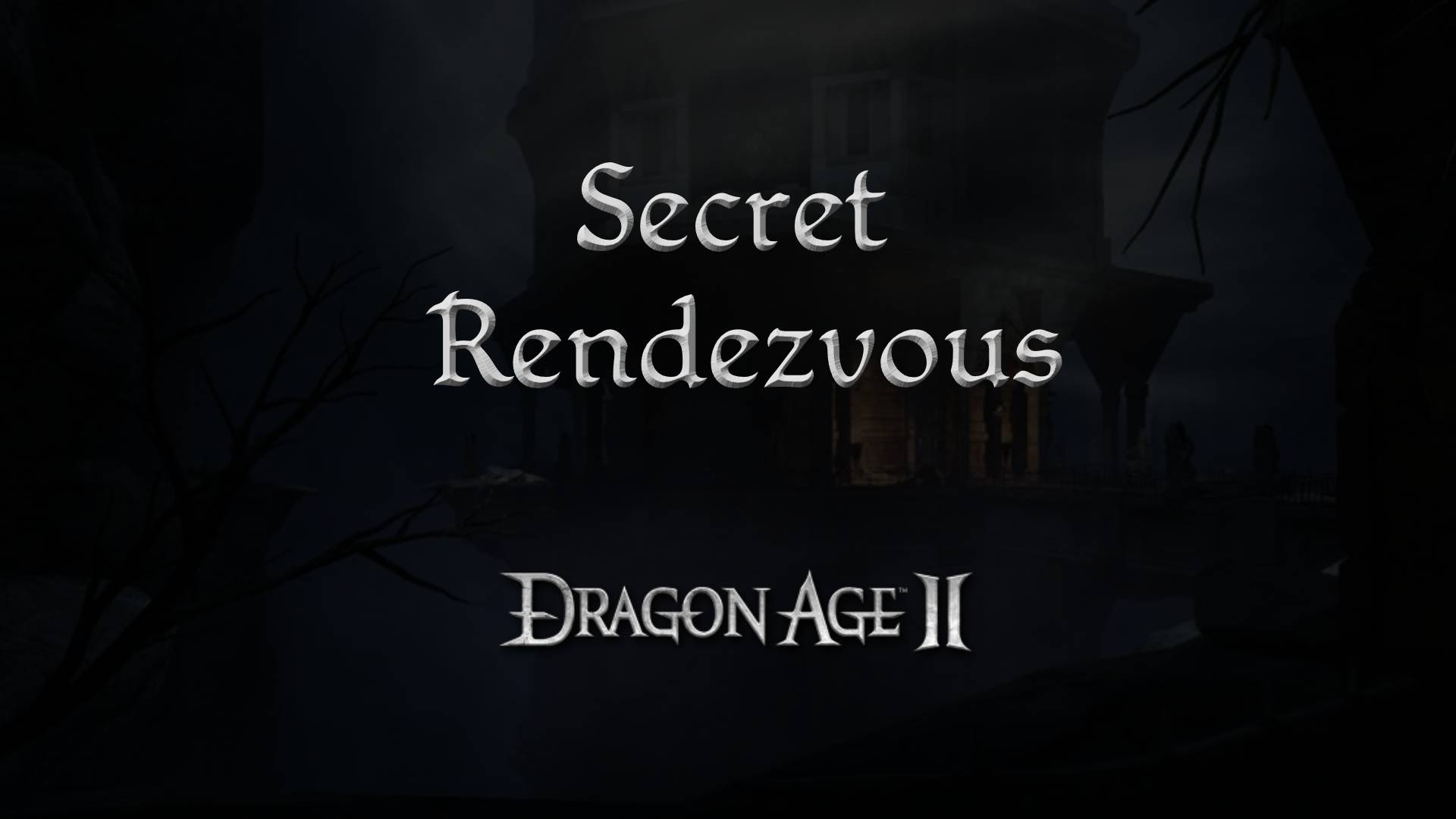 dragon age 2 guides secret rendezvous