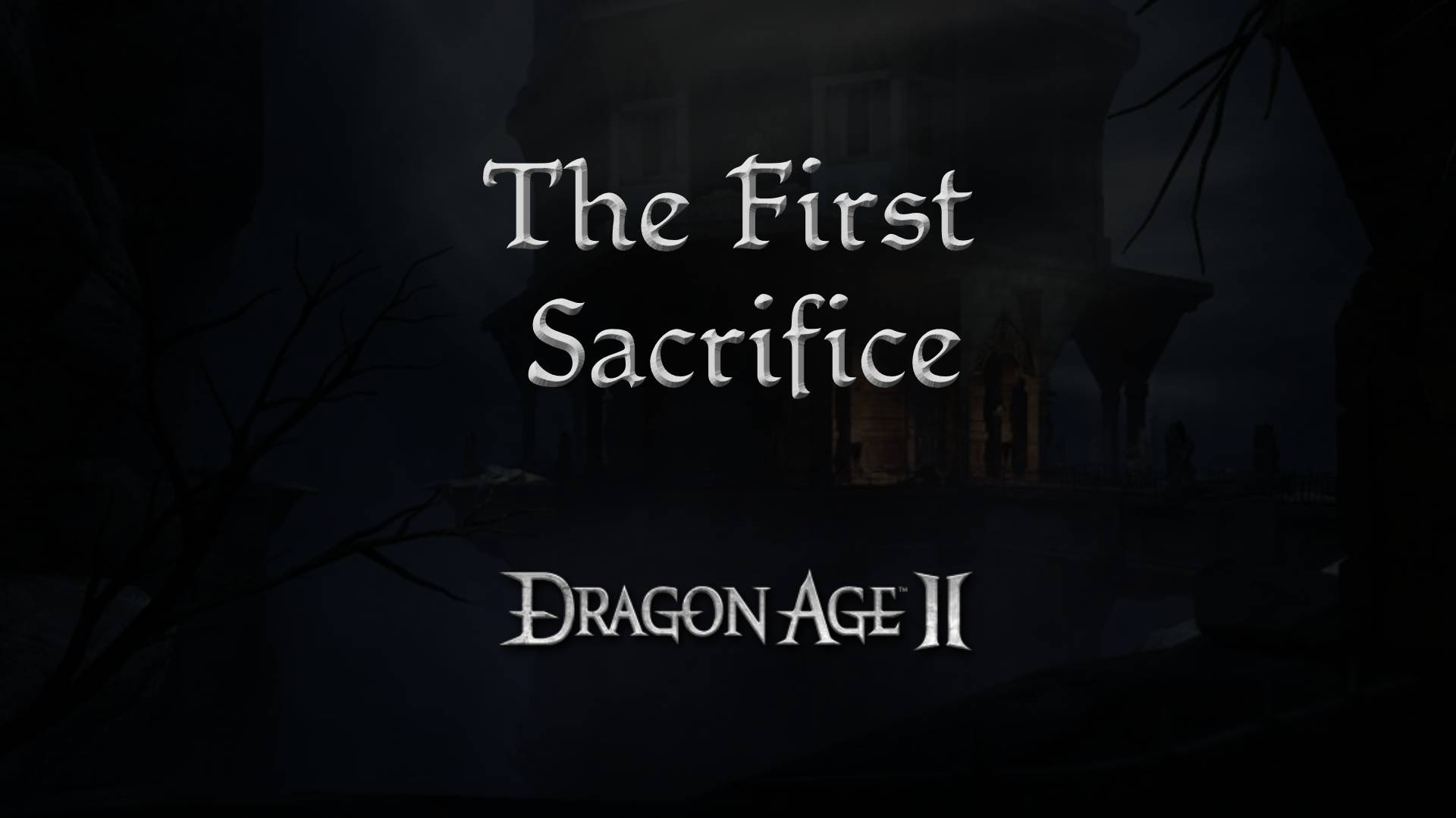 dragon age 2 guides the first sacrifice