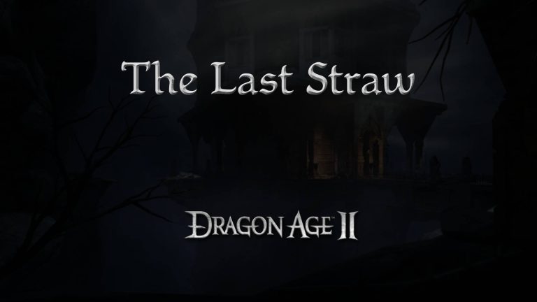 dragon age 2 guides the last straw