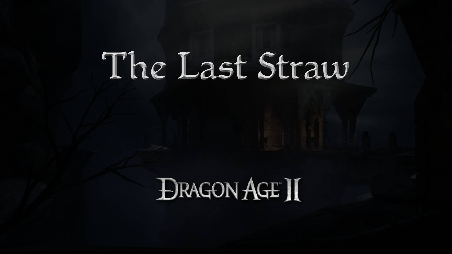 dragon age 2 guides the last straw