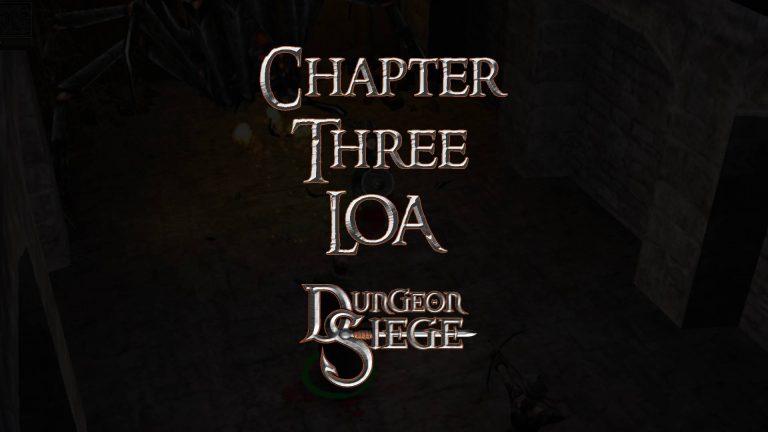 dungeon siege guides chapter three loa