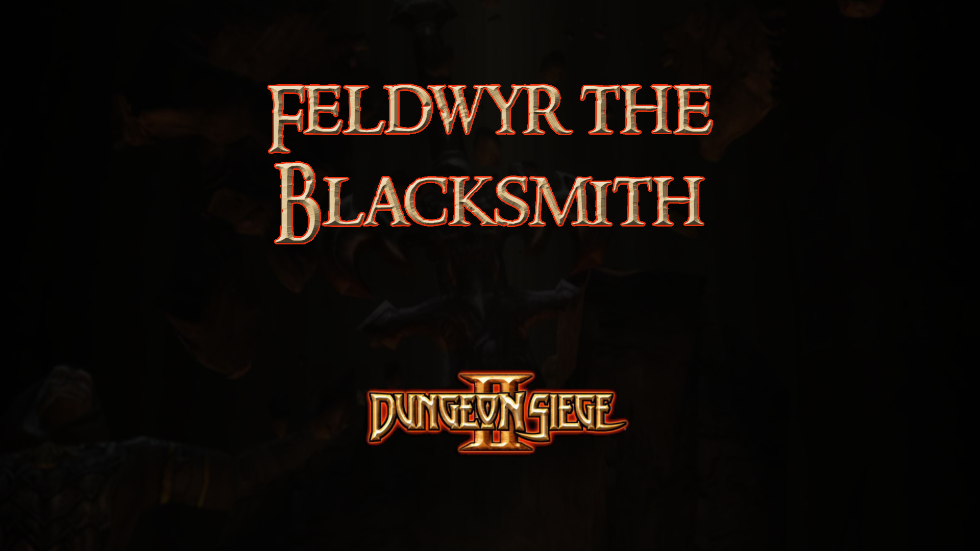 dungeon siege ii feldwyr the blacksmith featured image