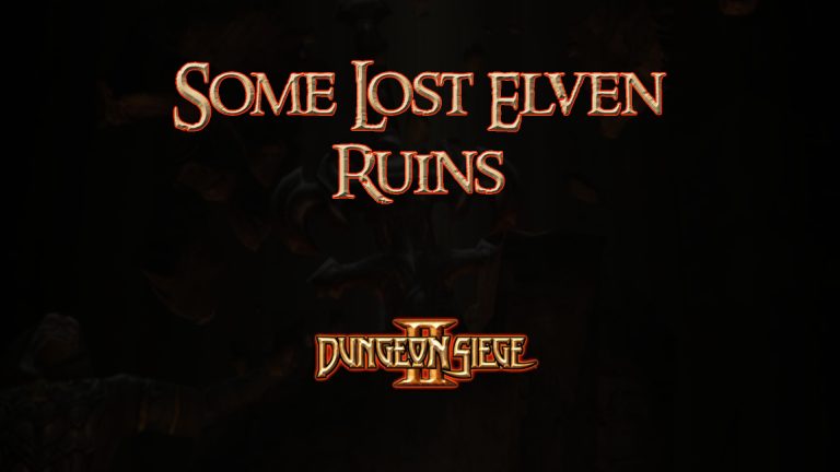 dungeon siege ii some lost elven ruins featured image