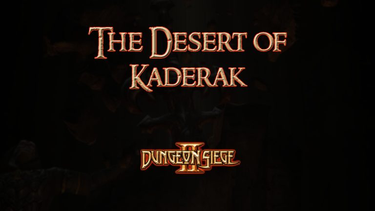 dungeon siege ii the desert of kaderak featured image