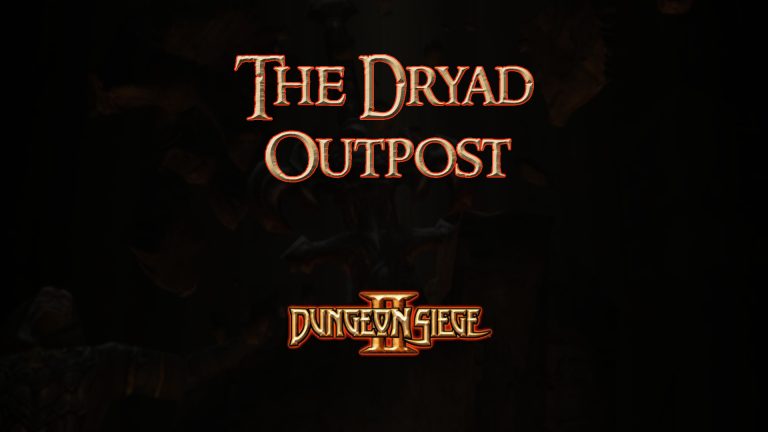 dungeon siege ii the dryad outpost featured image