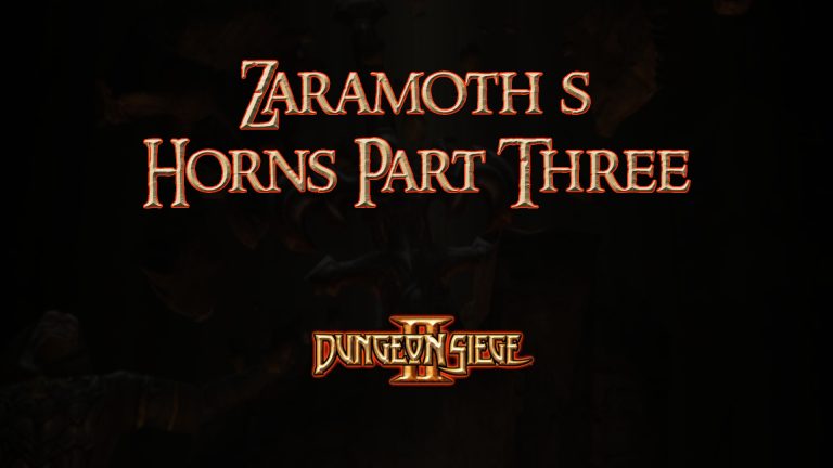 dungeon siege ii zaramoth s horns part three featured image