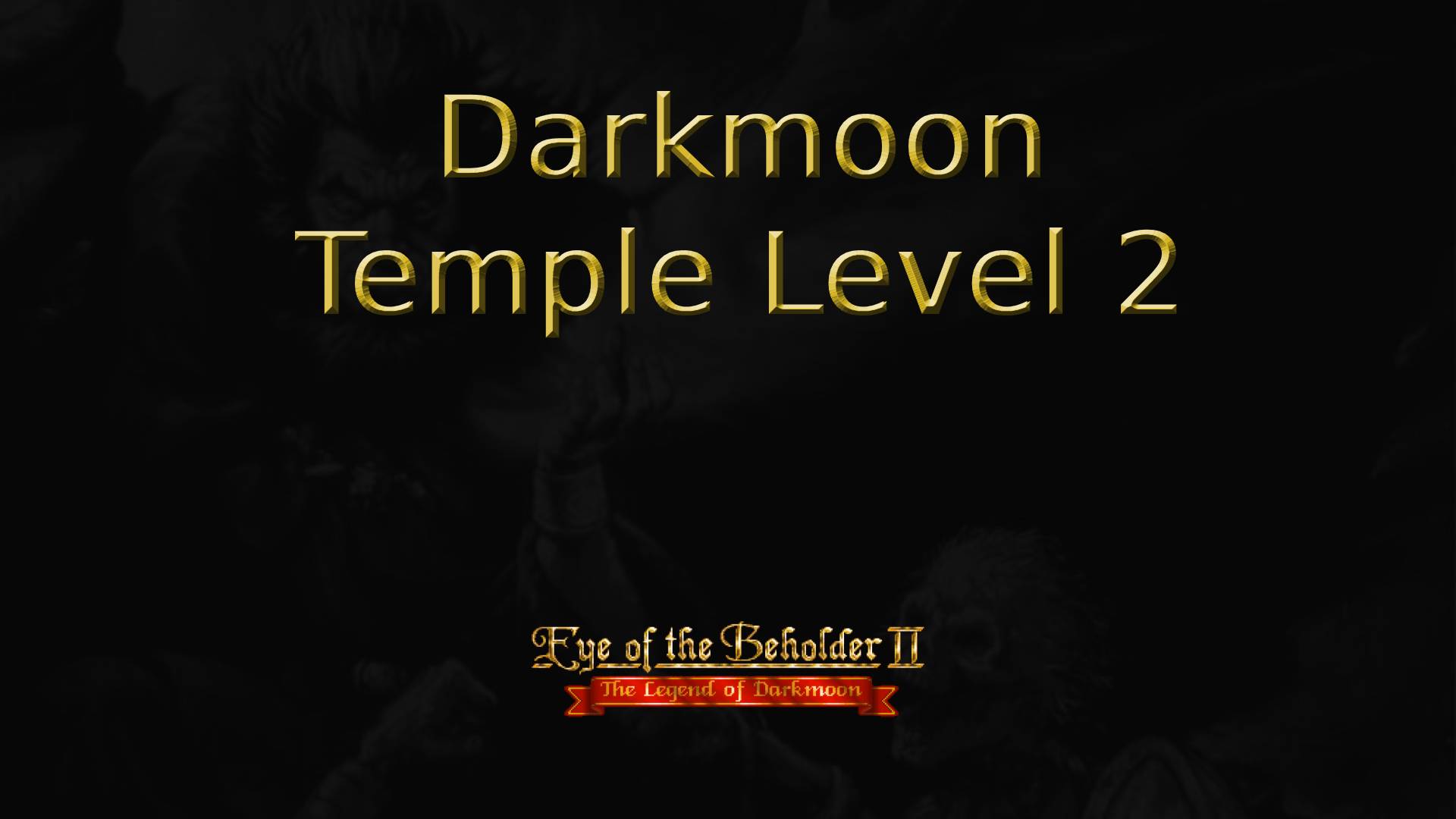 eye of the beholder ii darkmoon temple level 2 featured image