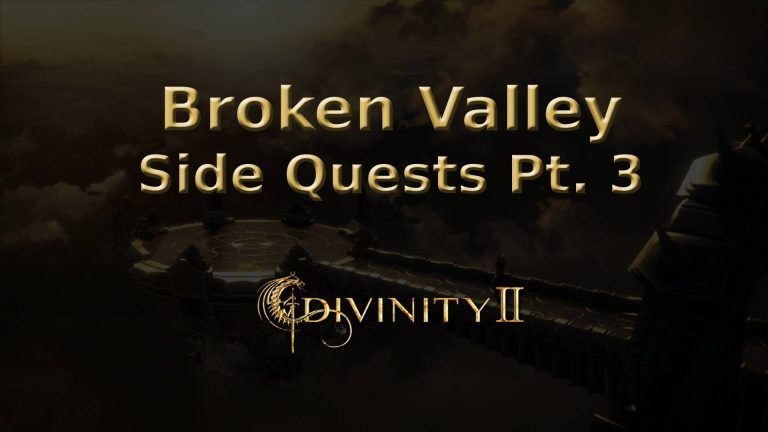 divinity ii ego draconis broken valley side quests pt. 3 featured image