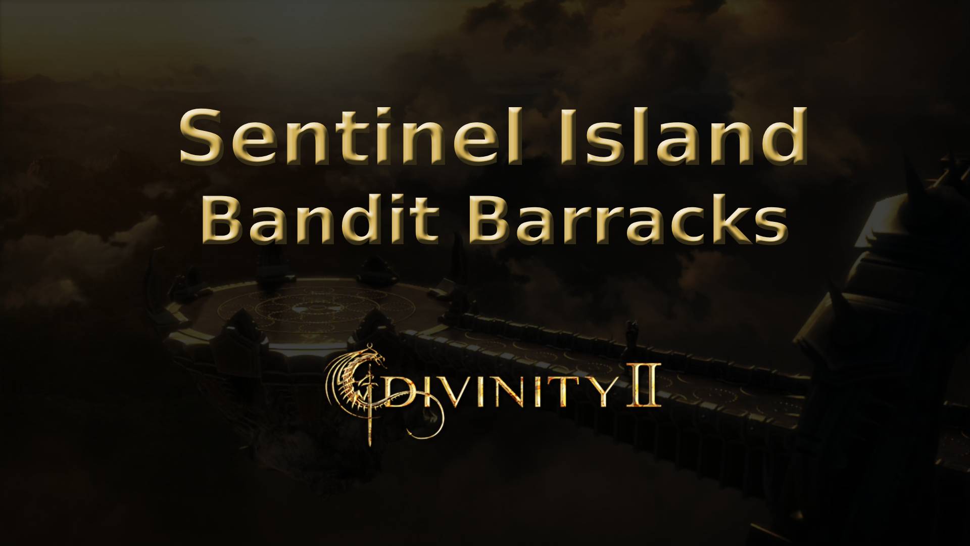 divinity ii ego draconis sentinel island bandit barracks featured image