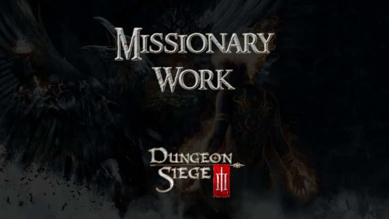 dungeon siege iii missionary work featured image