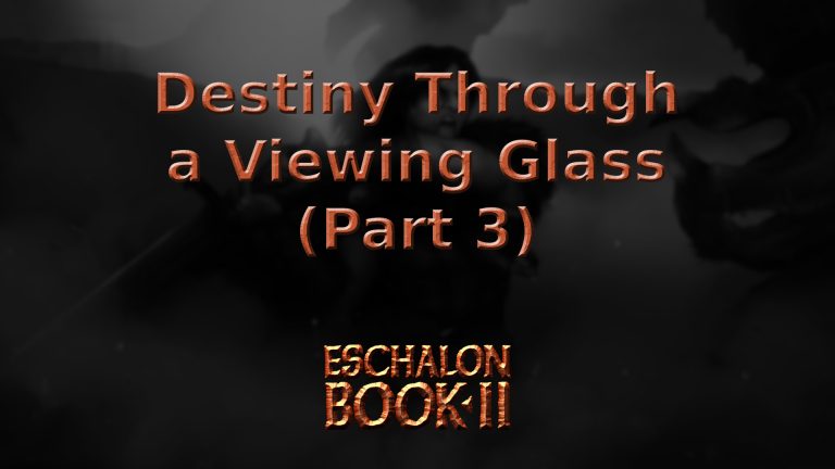 eschalon book 2 destiny through a viewing glass (part 3) featured image