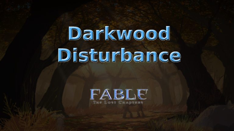 fable the lost chapters darkwood disturbance featured image