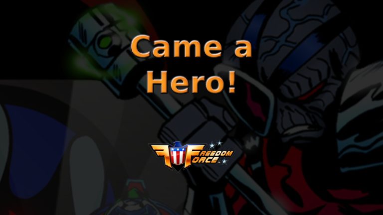 freedom force came a hero! featured image