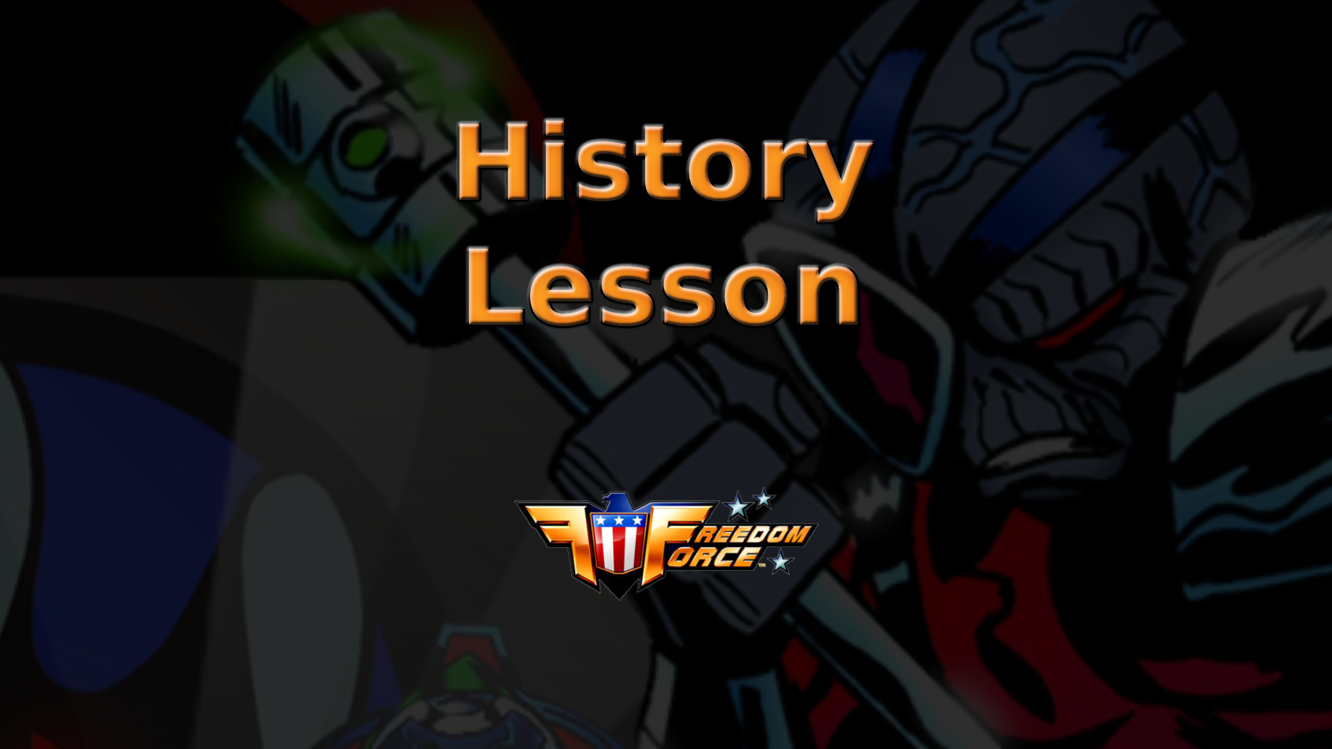 freedom force history lesson featured image