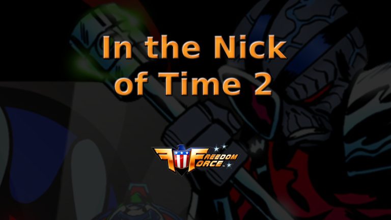 freedom force in the nick of time 2 featured image