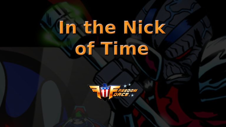 freedom force in the nick of time featured image