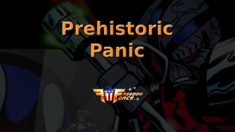 freedom force prehistoric panic featured image