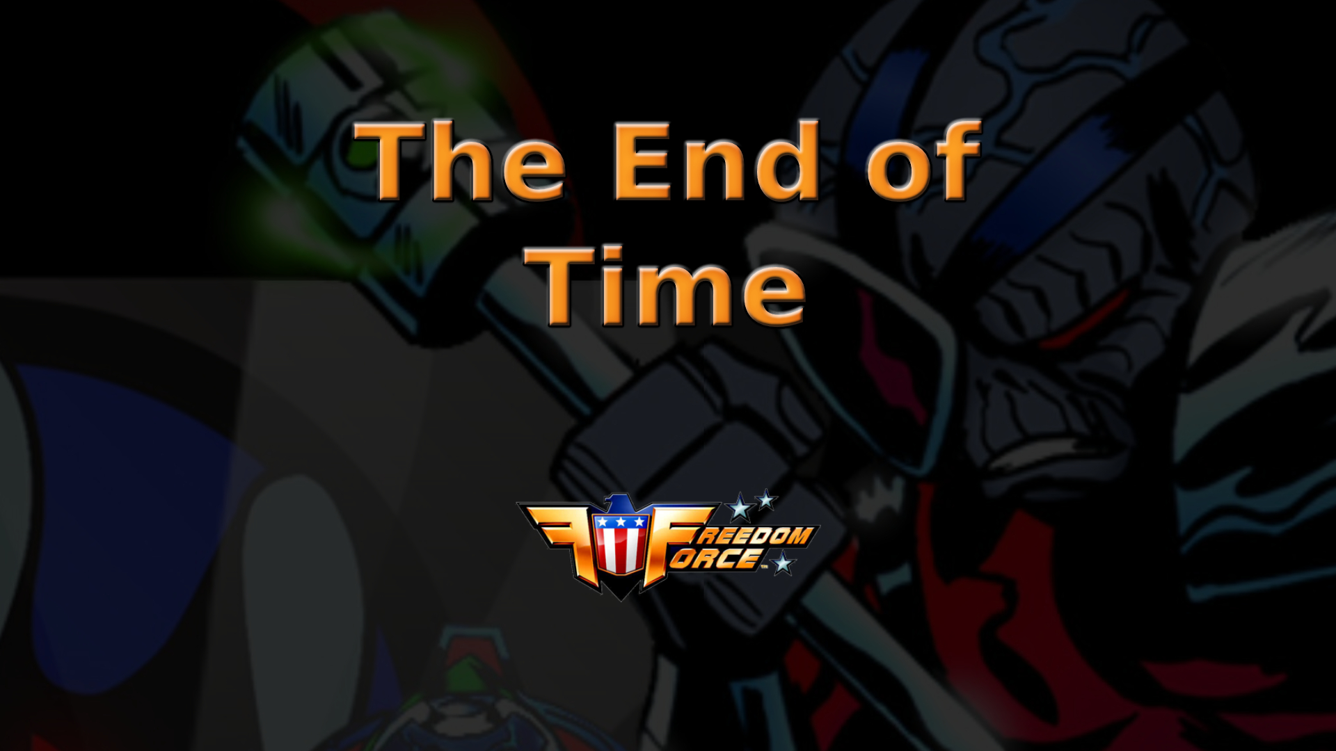 freedom force the end of time featured image