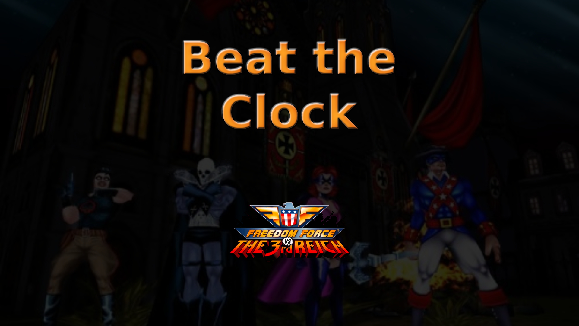 freedom force vs. the third reich beat the clock featured image