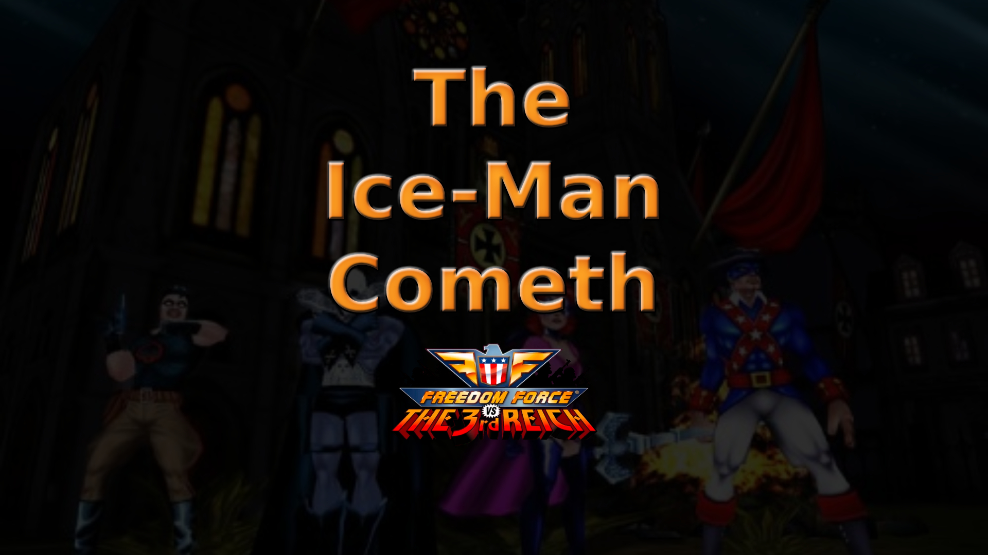 freedom force vs. the third reich the ice man cometh featured image