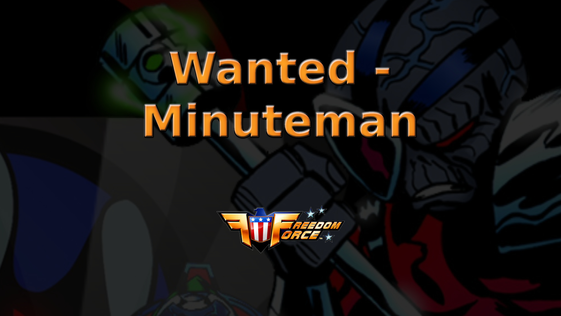 freedom force wanted minuteman featured image