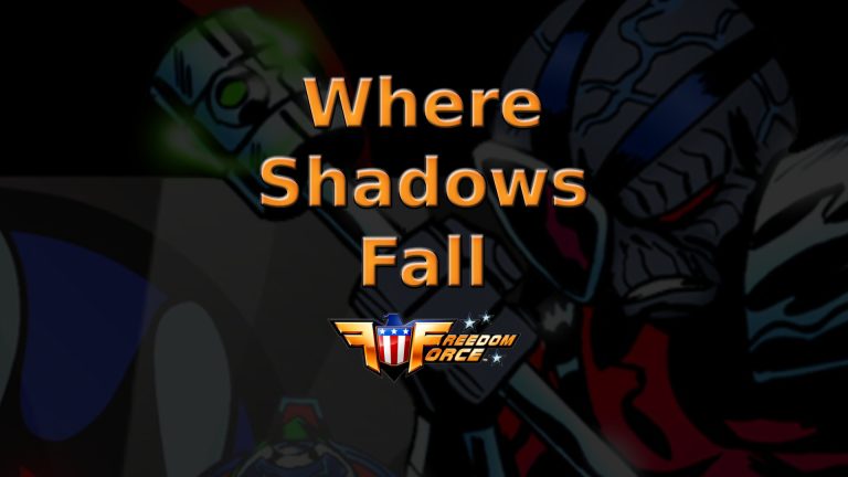 freedom force where shadows fall featured image