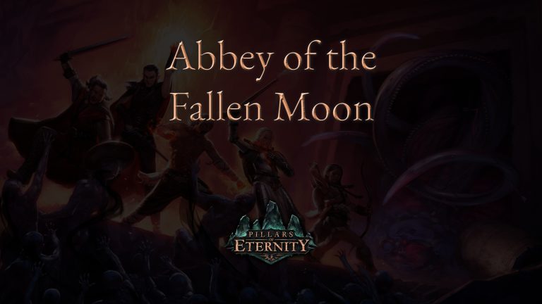 pillars of eternity abbey of the fallen moon featured image