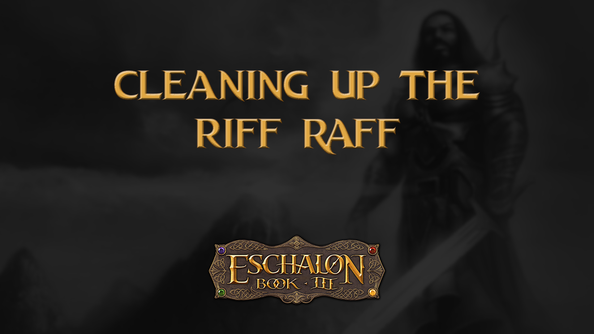 eschalon book 3 cleaning up the riff raff featured image