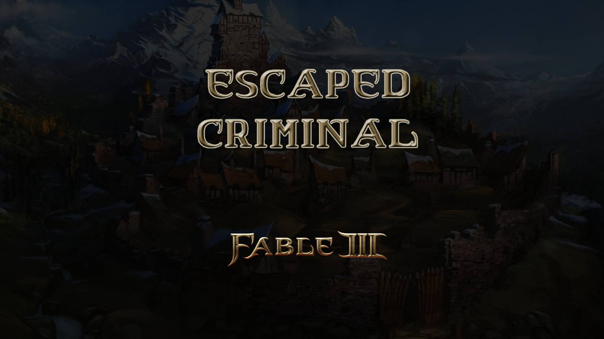 fable iii escaped criminal featured image