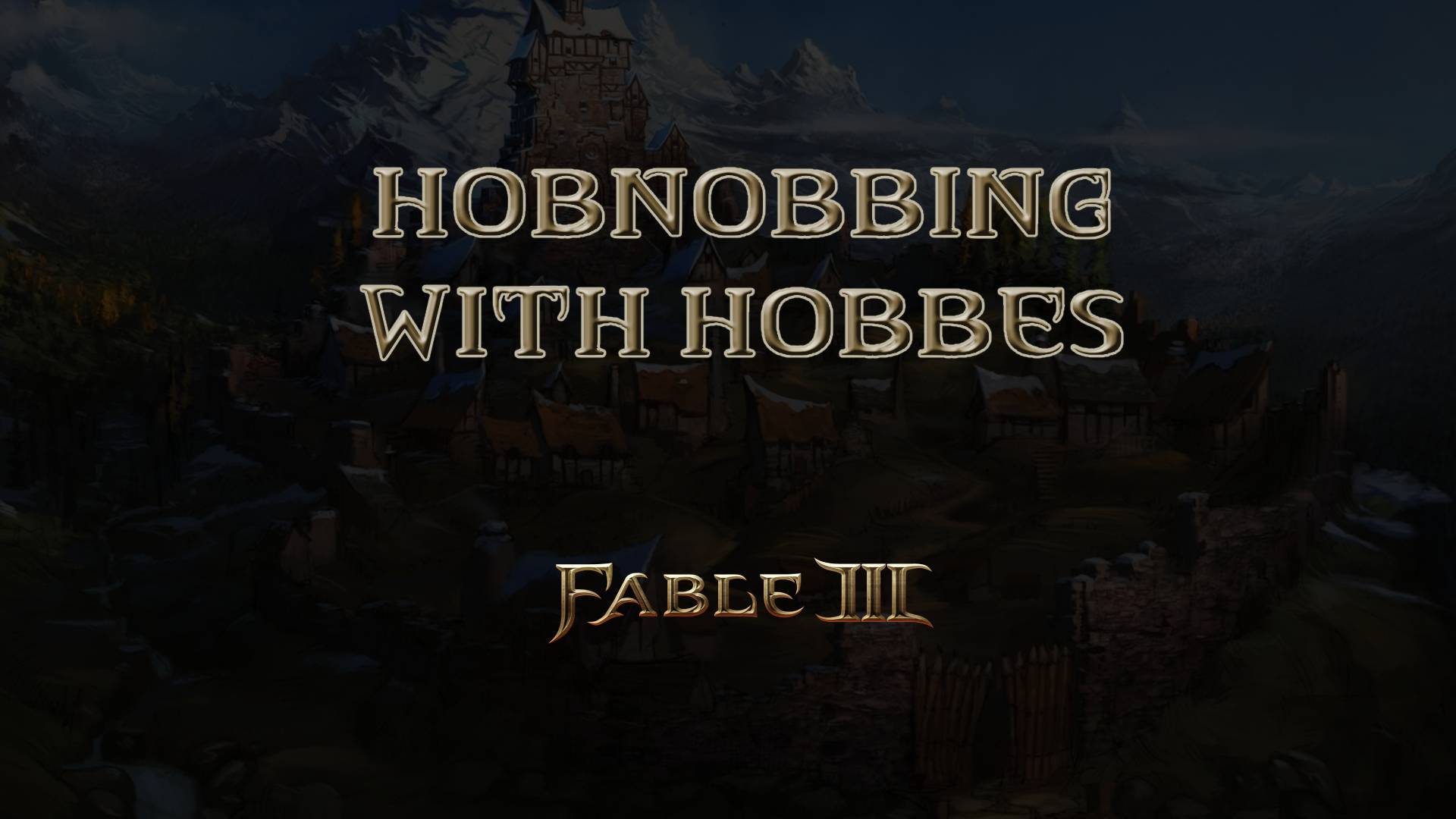 fable iii hobnobbing with hobbes featured image