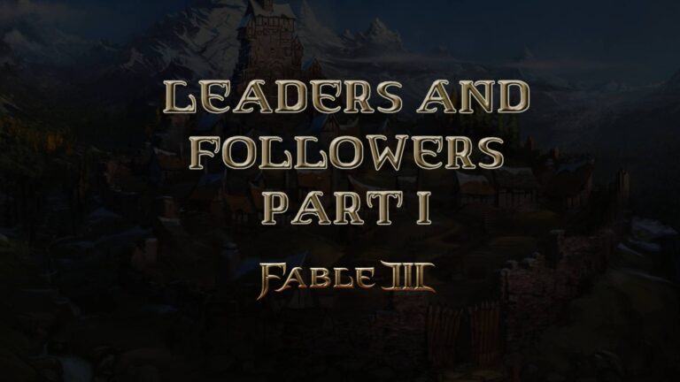 fable iii leaders and followers part i featured image