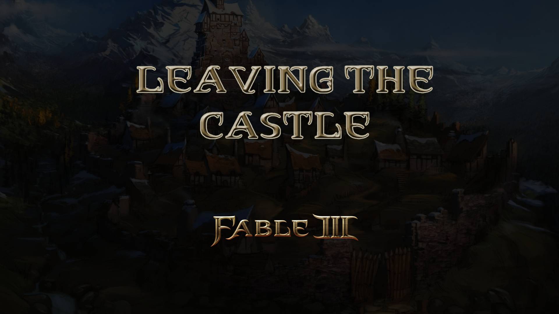 fable iii leaving the castle featured image