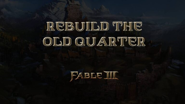 fable iii rebuild the old quarter featured image