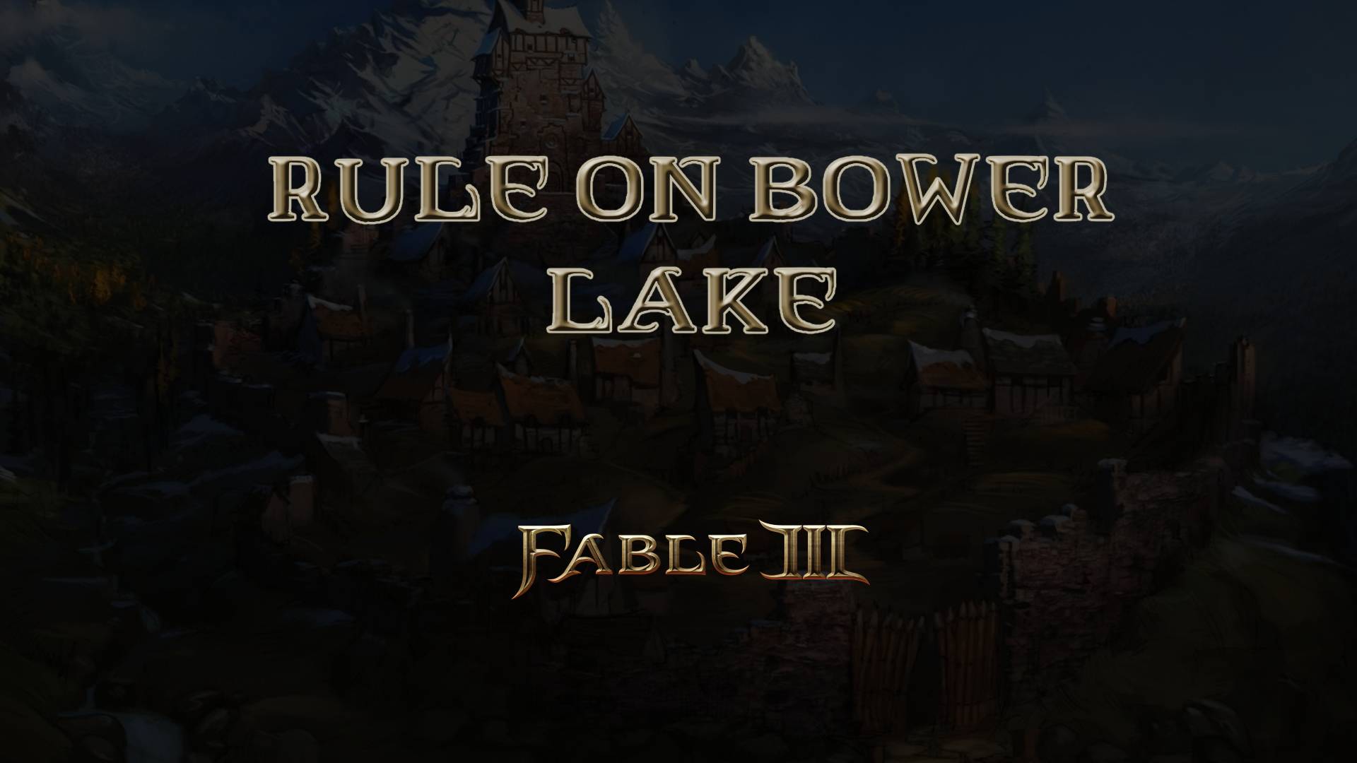 fable iii rule on bower lake featured image