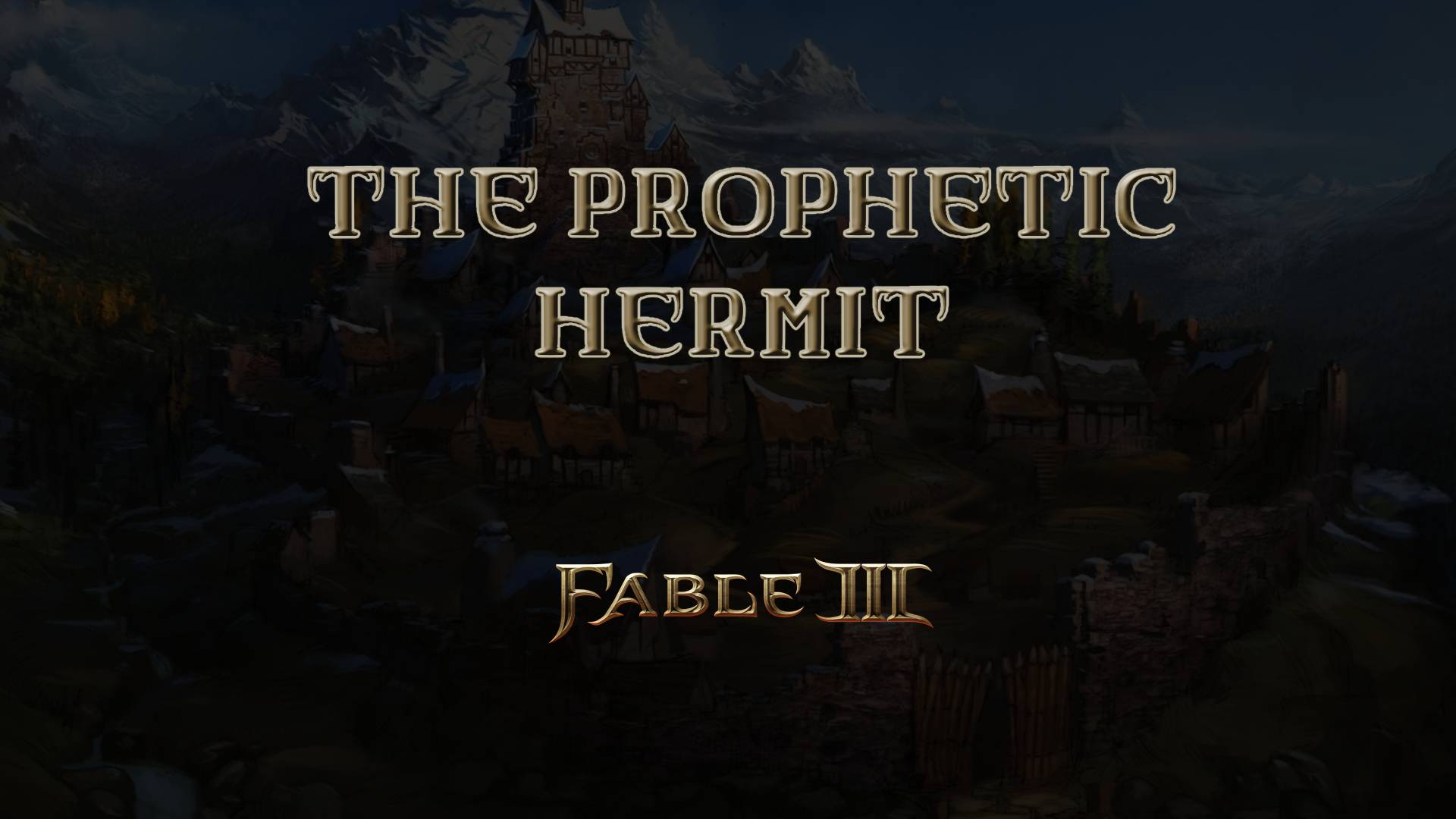 fable iii the prophetic hermit featured image