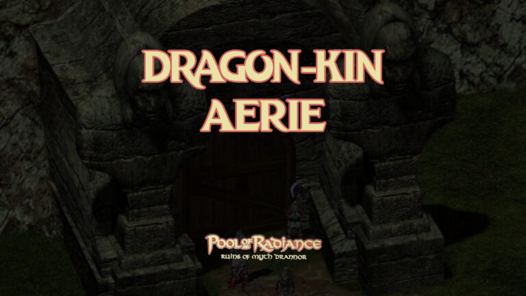 pool of radiance romd dragon kin aerie featured image