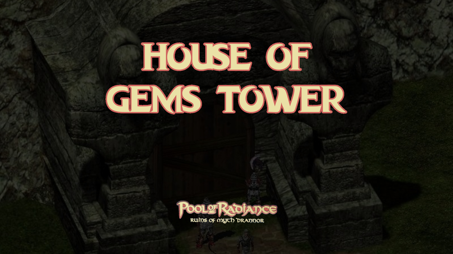 pool of radiance romd house of gems tower featured image