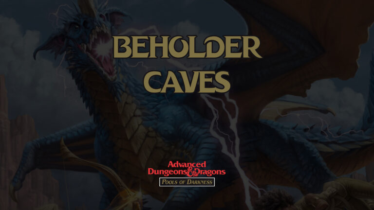 pools of darkness beholder caves featured image