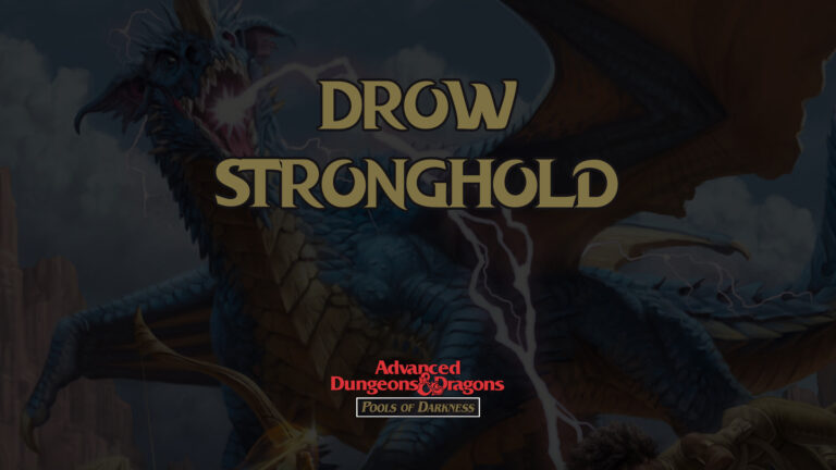 pools of darkness drow stronghold featured image