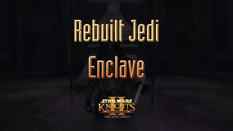 star wars kotor ii rebuilt jedi enclave featured image