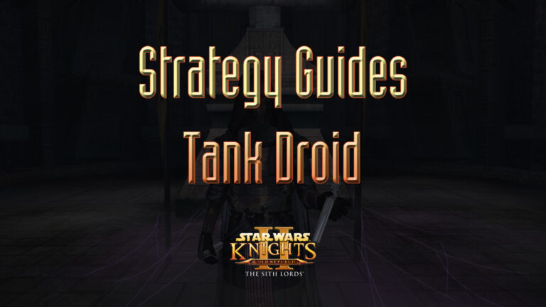 star wars kotor ii strategy guides tank droid featured image