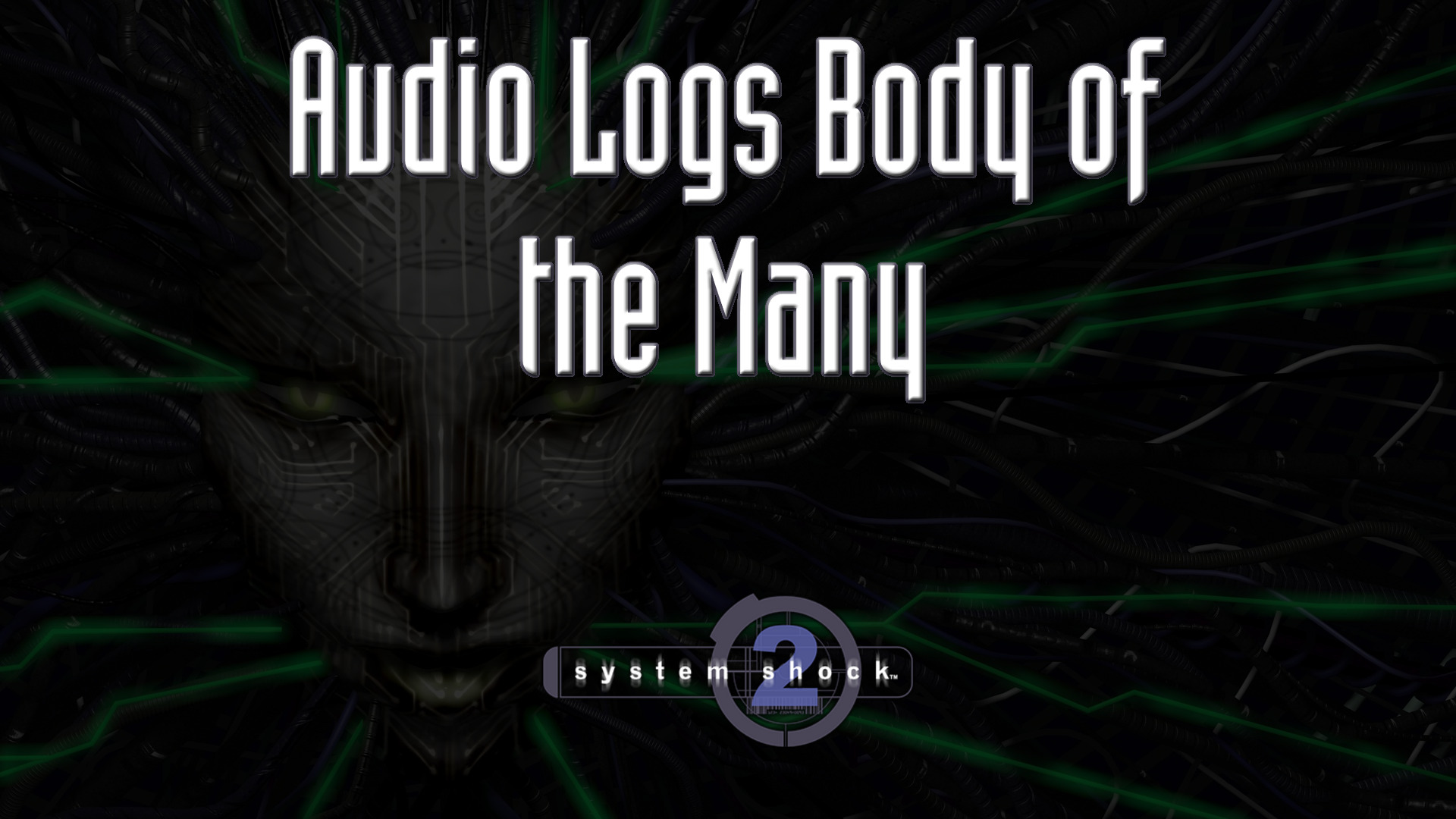 system shock 2 audio logs body of the many featured image