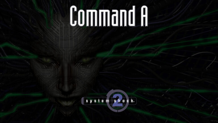 system shock 2 command a featured image