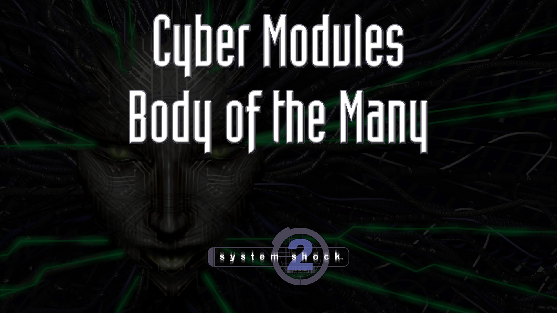 system shock 2 cyber modules body of the many featured image